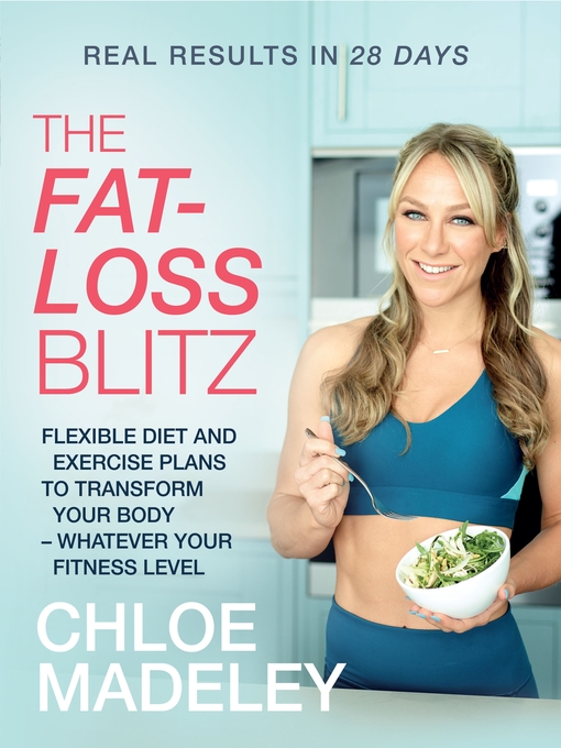 Title details for The Fat-loss Blitz by Chloe Madeley - Wait list